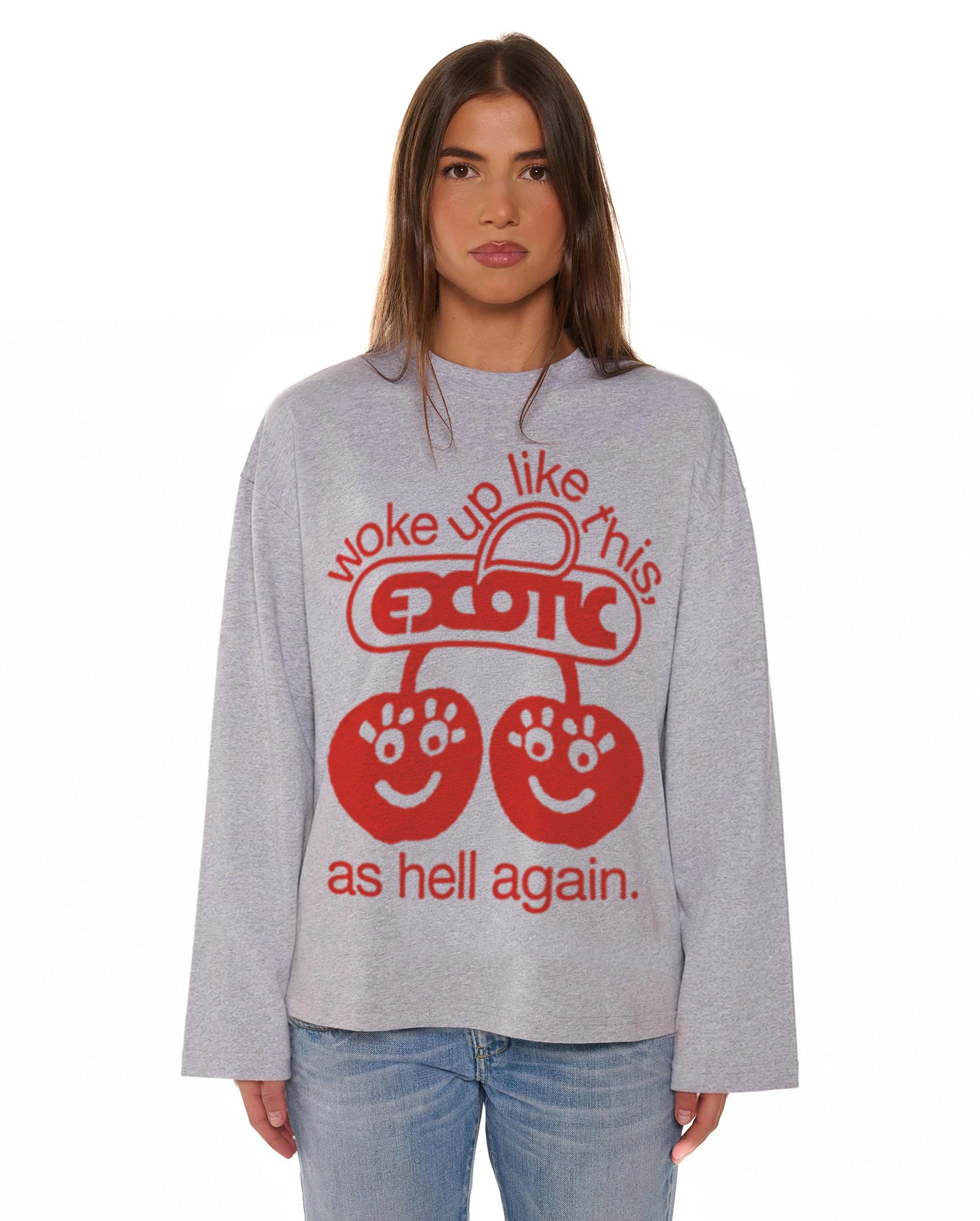 Woke Up Like This Long Sleeve T-Shirt